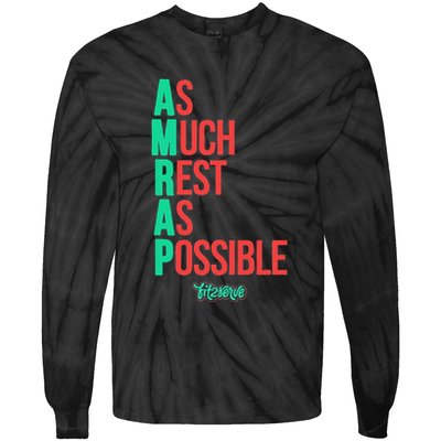 As Much Rest As Possible Amrap Funny Fit2serve Tie-Dye Long Sleeve Shirt