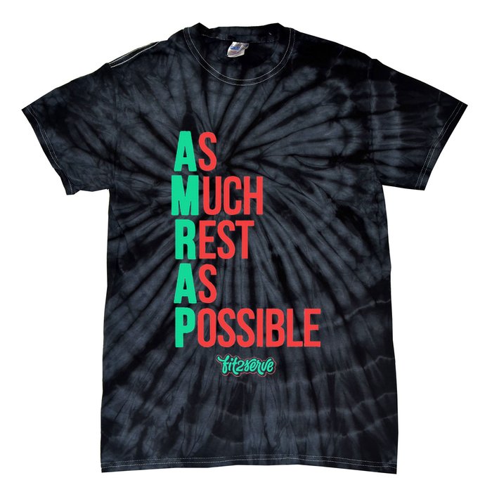 As Much Rest As Possible Amrap Funny Fit2serve Tie-Dye T-Shirt
