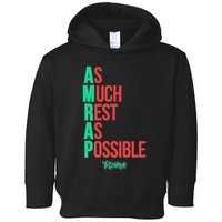 As Much Rest As Possible Amrap Funny Fit2serve Toddler Hoodie