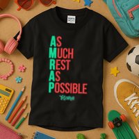 As Much Rest As Possible Amrap Funny Fit2serve Kids T-Shirt