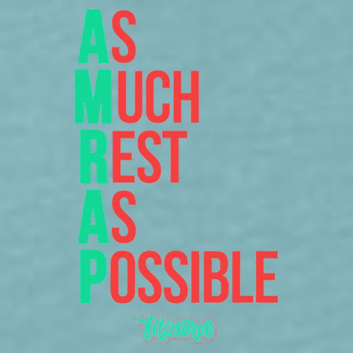 As Much Rest As Possible Amrap Funny Fit2serve Sueded Cloud Jersey T-Shirt
