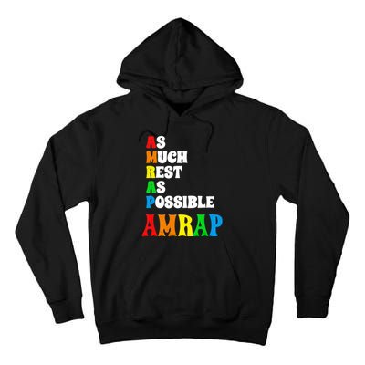 As much rest as possible acronym style funny trendy Tall Hoodie