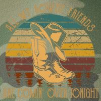 All My Rowdy Friends Are Comin' Over Tonight Retro Boots Hat Legacy Tie Dye Trucker Hat