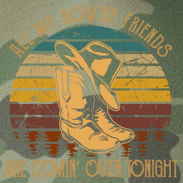 All My Rowdy Friends Are Comin' Over Tonight Retro Boots Hat Legacy Tie Dye Trucker Hat