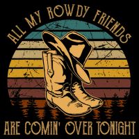 All My Rowdy Friends Are Comin' Over Tonight Retro Boots Hat Impact Tech Backpack