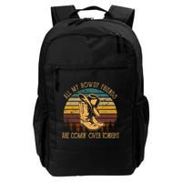 All My Rowdy Friends Are Comin' Over Tonight Retro Boots Hat Backpack