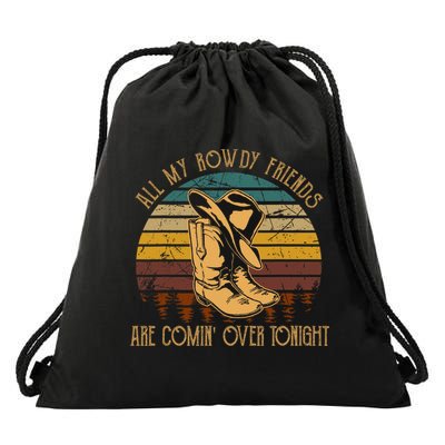 All My Rowdy Friends Are Comin' Over Tonight Retro Boots Hat Drawstring Bag
