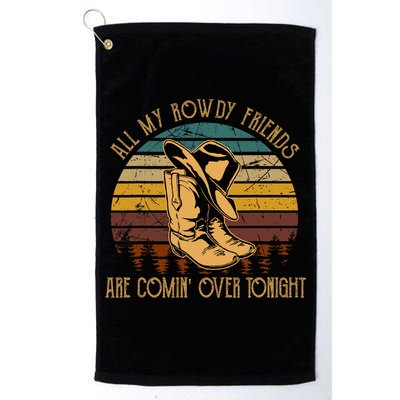 All My Rowdy Friends Are Comin' Over Tonight Retro Boots Hat Golf Towel