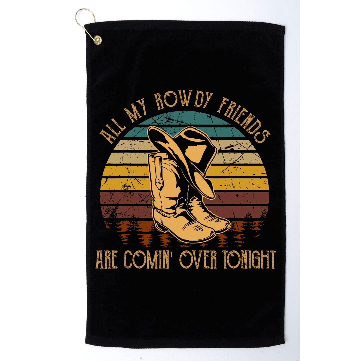 All My Rowdy Friends Are Comin' Over Tonight Retro Boots Hat Golf Towel