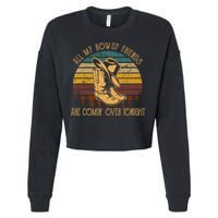 All My Rowdy Friends Are Comin' Over Tonight Retro Boots Hat Cropped Pullover Crew