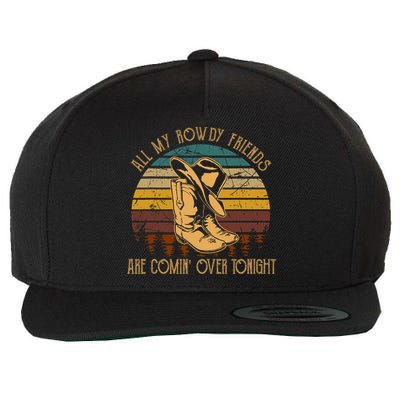 All My Rowdy Friends Are Comin' Over Tonight Retro Boots Hat Wool Snapback Cap