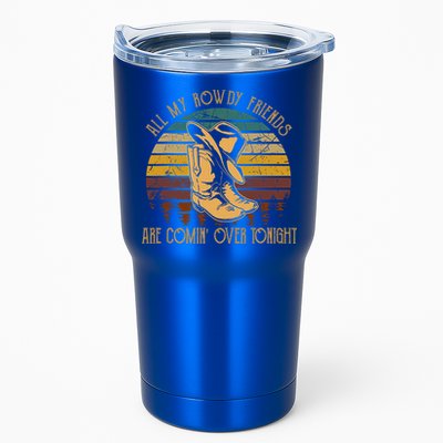 All My Rowdy Friends Are Comin' Over Tonight Retro Boots Hat Tumbler