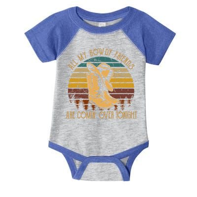 All My Rowdy Friends Are Comin' Over Tonight Retro Boots Hat Infant Baby Jersey Bodysuit
