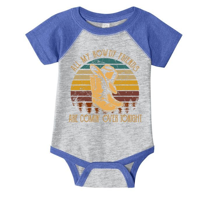 All My Rowdy Friends Are Comin' Over Tonight Retro Boots Hat Infant Baby Jersey Bodysuit