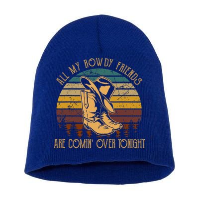 All My Rowdy Friends Are Comin' Over Tonight Retro Boots Hat Short Acrylic Beanie