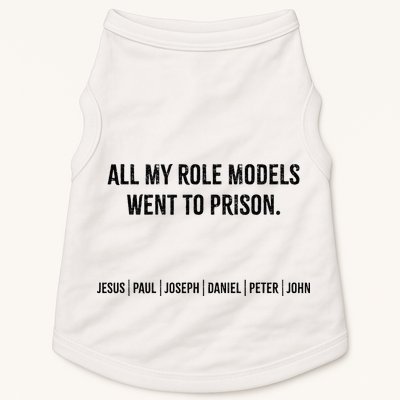 All My Role Models Went To Prison Jesus Paul Joseph Doggie Tank