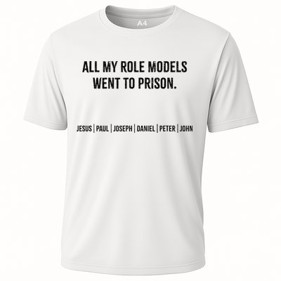 All My Role Models Went To Prison Jesus Paul Joseph Cooling Performance Crew T-Shirt