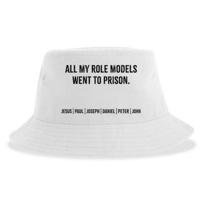 All My Role Models Went To Prison Jesus Paul Joseph Sustainable Bucket Hat