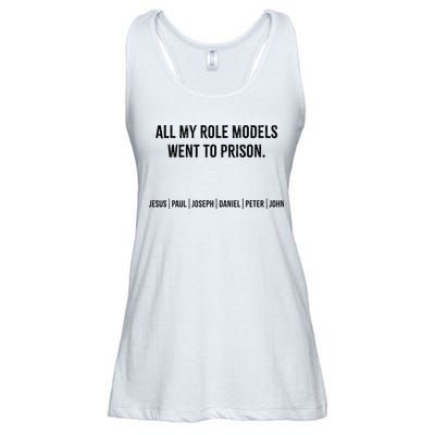 All My Role Models Went To Prison Jesus Paul Joseph Ladies Essential Flowy Tank