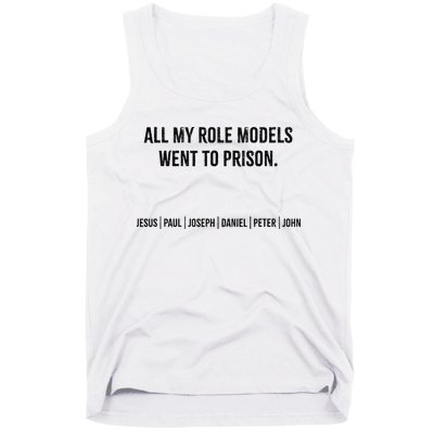 All My Role Models Went To Prison Jesus Paul Joseph Tank Top