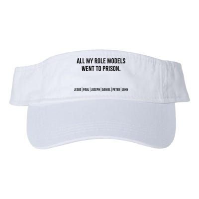 All My Role Models Went To Prison Jesus Paul Joseph Visor