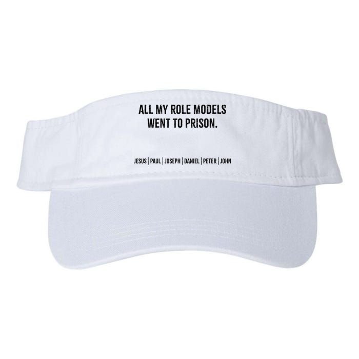 All My Role Models Went To Prison Jesus Paul Joseph Visor