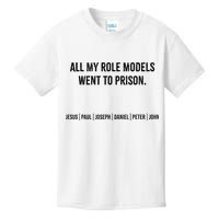 All My Role Models Went To Prison Jesus Paul Joseph Kids T-Shirt