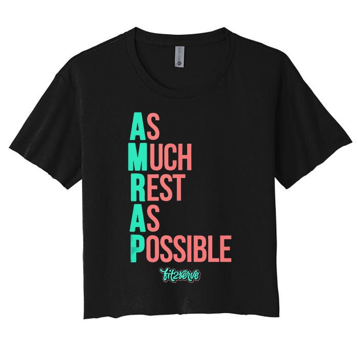 As Much Rest As Possible AMRAP Funny FIT2SERVE Women's Crop Top Tee