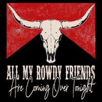 All My Rowdy Friends Are Coming Over Tonight West Mountains Cooling Performance Crew T-Shirt