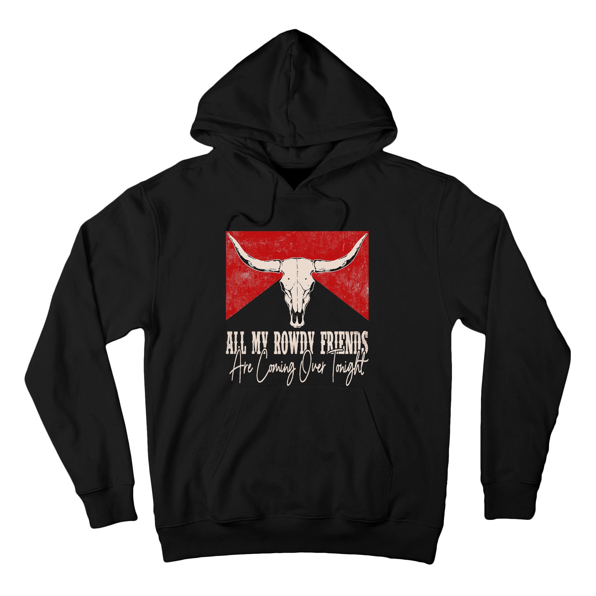 All My Rowdy Friends Are Coming Over Tonight West Mountains Tall Hoodie