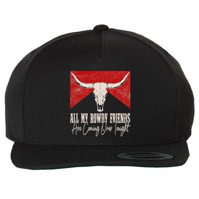 All My Rowdy Friends Are Coming Over Tonight West Mountains Wool Snapback Cap