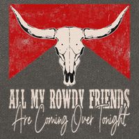 All My Rowdy Friends Are Coming Over Tonight West Mountains Cotton Canvas Backpack