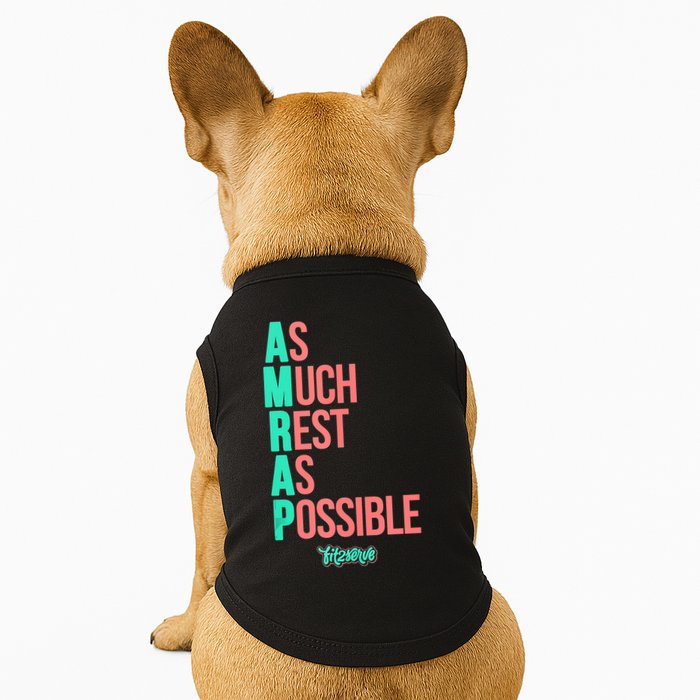 As Much Rest As Possible AMRAP Funny FIT2SERVE Doggie Tank