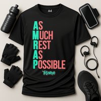 As Much Rest As Possible AMRAP Funny FIT2SERVE Performance Shirt