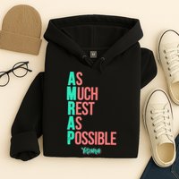 As Much Rest As Possible AMRAP Funny FIT2SERVE Hoodie