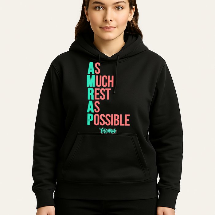 As Much Rest As Possible AMRAP Funny FIT2SERVE Hoodie