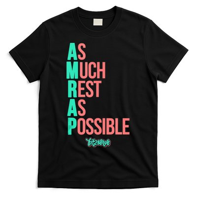 As Much Rest As Possible AMRAP Funny FIT2SERVE T-Shirt