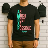 As Much Rest As Possible AMRAP Funny FIT2SERVE T-Shirt