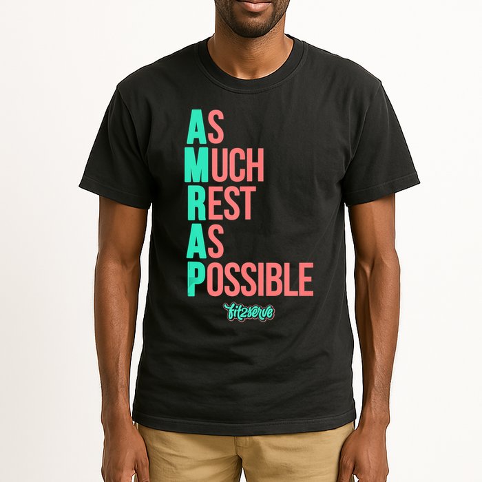 As Much Rest As Possible AMRAP Funny FIT2SERVE Tall T-Shirt