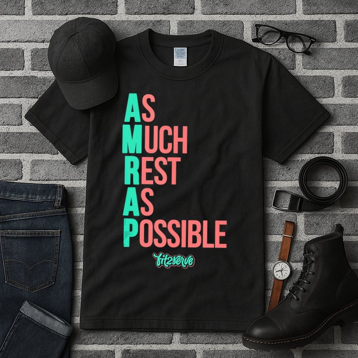 As Much Rest As Possible AMRAP Funny FIT2SERVE Tall T-Shirt