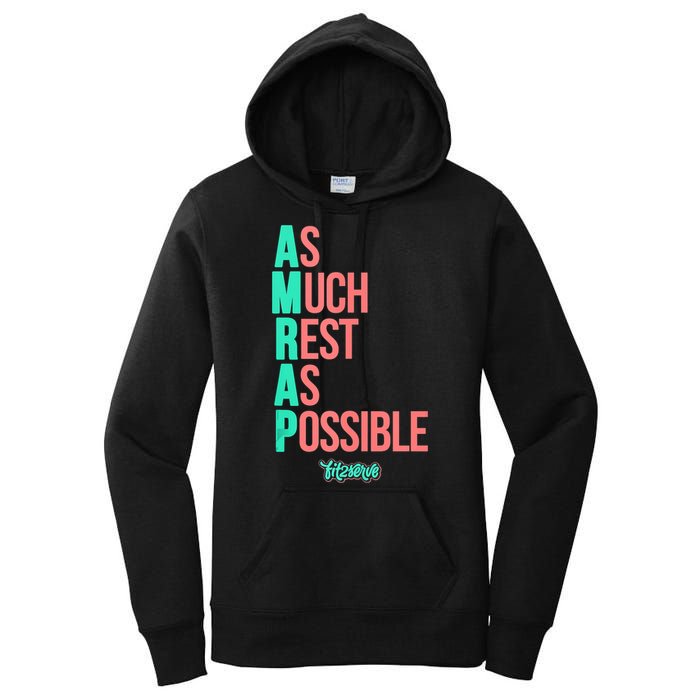 As Much Rest As Possible AMRAP Funny FIT2SERVE Women's Pullover Hoodie