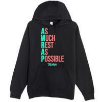 As Much Rest As Possible AMRAP Funny FIT2SERVE Premium Pullover Hoodie