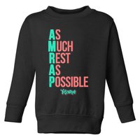 As Much Rest As Possible AMRAP Funny FIT2SERVE Toddler Sweatshirt