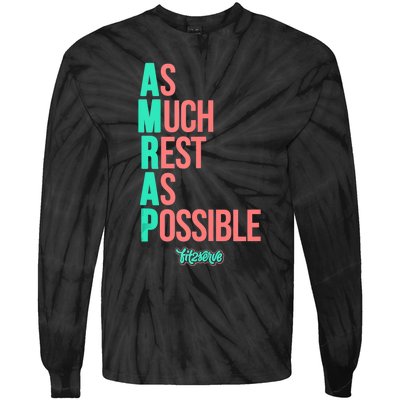 As Much Rest As Possible AMRAP Funny FIT2SERVE Tie-Dye Long Sleeve Shirt