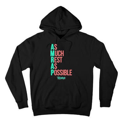 As Much Rest As Possible AMRAP Funny FIT2SERVE Tall Hoodie