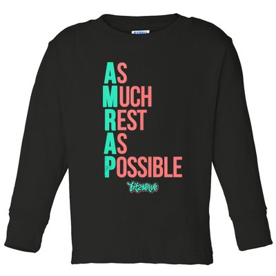 As Much Rest As Possible AMRAP Funny FIT2SERVE Toddler Long Sleeve Shirt