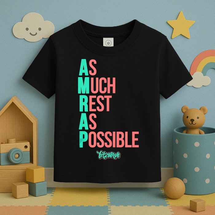 As Much Rest As Possible AMRAP Funny FIT2SERVE Toddler T-Shirt