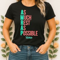 As Much Rest As Possible AMRAP Funny FIT2SERVE Womens T-Shirt