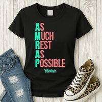 As Much Rest As Possible AMRAP Funny FIT2SERVE Womens T-Shirt