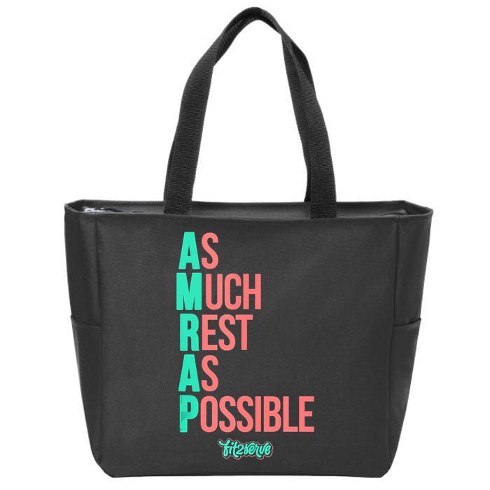 As Much Rest As Possible AMRAP Funny FIT2SERVE Zip Tote Bag